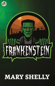 Title: Frankenstein, Author: Mary Shelly