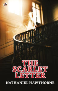 Title: The Scarlet Letter, Author: Nathaniel Hawthorne