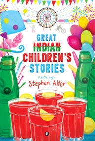 Title: Great Indian Children's Stories, Author: Stephen Alter