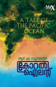 Title: Coral Island, Author: B Balandan Thekku R M Ballantyne