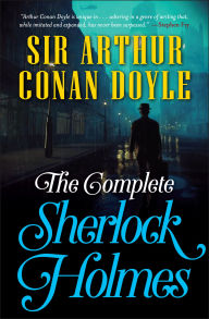 Title: The Complete Sherlock Holmes, Author: Arthur Conan Doyle