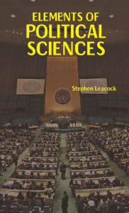 Title: Elements of Political Science, Author: Stephen Leacock