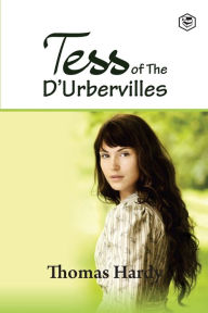 Title: Tess of The D'Urbervilles, Author: Thomas Hardy