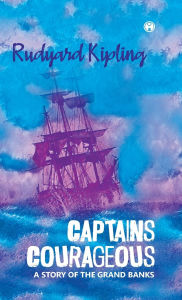 Title: Captains Courageous, Author: Rudyard Kipling