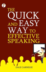 Title: The Quick and Easy Way to Effective Speaking, Author: Dale Carnegie
