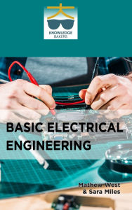 Title: Basic Electrical Engineering, Author: Mathew West