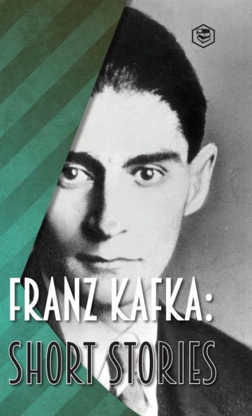 Franz Kafka: Short Stories