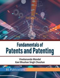 Title: Fundamentals of Patents and Patenting, Author: Vivekananda Mandal