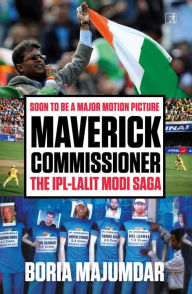 Title: Maverick Commissioner, Author: Boria Majumdar