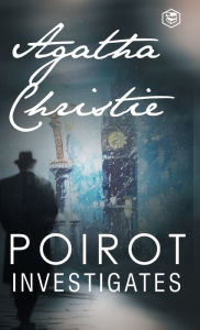 Title: Poirot Investigates (Hercule Poirot series Book 3), Author: Agatha Christie