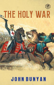 Title: The Holy War, Author: John Bunyan