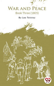 Title: War And Peace Book 3, Author: Leo Tolstoy