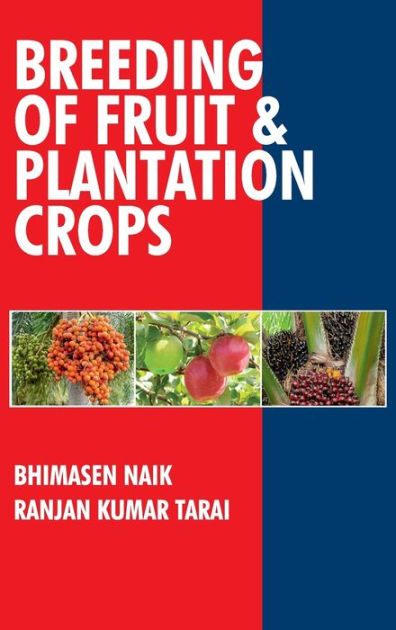 Breeding Of Fruits And Plantation Crops Breeding Of Fruits And 2202