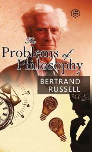 Title: The Problems of Philosophy, Author: Bertrand Russell