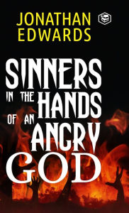Title: Sinners in the Hands of an Angry God, Author: Jonathan Edwards