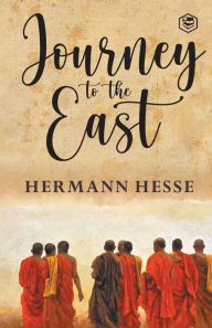 Title: The Journey To The East, Author: Hermann Hesse
