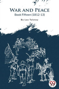Title: War and Peace BOOK 15, Author: Leo Tolstoy