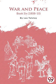 Title: War and Peace Book 6, Author: Leo Tolstoy