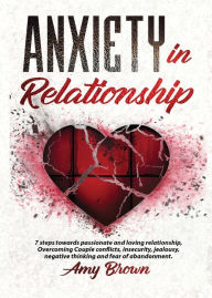 Title: Anxiety in Relationship, Author: Amy Brown
