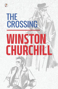 Title: The Crossing, Author: Winston Churchill