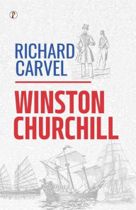 Title: Richard Carvel, Author: Winston Churchill (novelist)