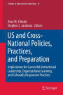 US and Cross-National Policies, Practices, and Preparation: Implications for Successful Instructional Leadership, Organizational Learning, and Culturally Responsive Practices / Edition 1