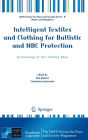 Intelligent Textiles and Clothing for Ballistic and NBC Protection: Technology at the Cutting Edge / Edition 1