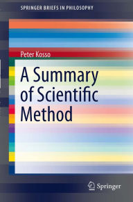 Title: A Summary of Scientific Method, Author: Peter Kosso