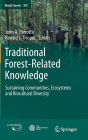 Traditional Forest-Related Knowledge: Sustaining Communities, Ecosystems and Biocultural Diversity