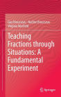 Teaching Fractions through Situations: A Fundamental Experiment