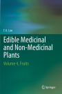 Edible Medicinal And Non-Medicinal Plants: Volume 4, Fruits