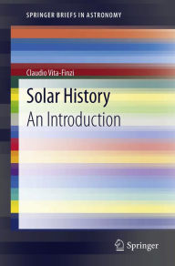 Title: Solar History: An Introduction, Author: Claudio Vita-Finzi