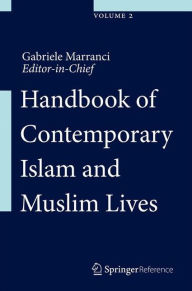 Title: Handbook of Contemporary Islam and Muslim Lives, Author: Gabriele Marranci