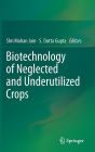 Biotechnology of Neglected and Underutilized Crops