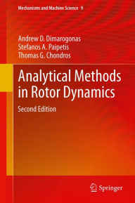 Title: Analytical Methods in Rotor Dynamics: Second Edition, Author: Andrew D. Dimarogonas