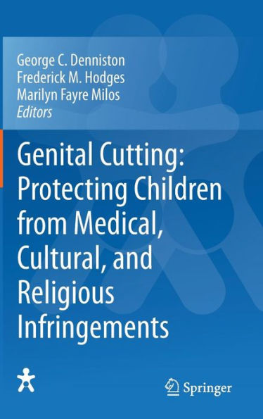 Genital Cutting: Protecting Children from Medical, Cultural, and Religious Infringements / Edition 1