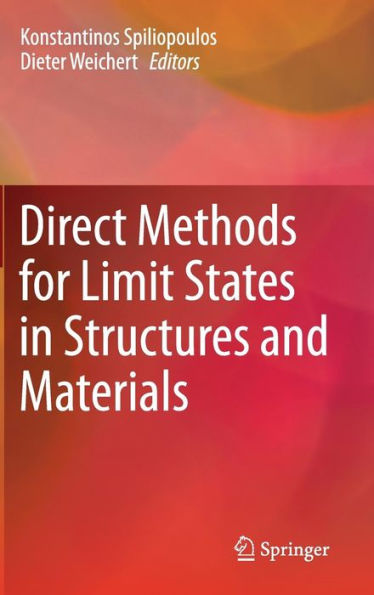 Direct Methods for Limit States in Structures and Materials