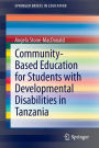 Community-Based Education for Students with Developmental Disabilities in Tanzania