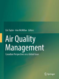 Title: Air Quality Management: Canadian Perspectives on a Global Issue, Author: Eric Taylor