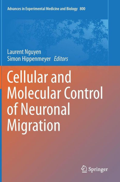 Cellular and Molecular Control of Neuronal Migration