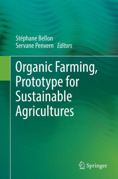 Organic Farming, Prototype for Sustainable Agricultures