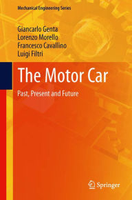 Title: The Motor Car: Past, Present and Future, Author: Giancarlo Genta