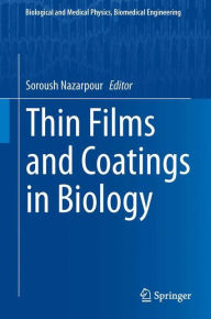 Title: Thin Films and Coatings in Biology, Author: Soroush Nazarpour