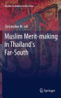 Muslim Merit-making in Thailand's Far-South