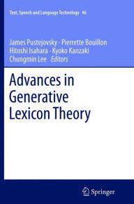 Title: Advances in Generative Lexicon Theory, Author: James Pustejovsky