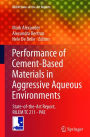 Performance of Cement-Based Materials in Aggressive Aqueous Environments: State-of-the-Art Report, RILEM TC 211 - PAE