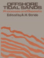Offshore Tidal Sands: Processes and deposits