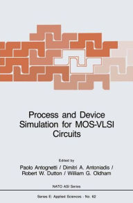 Title: Process and Device Simulation for MOS-VLSI Circuits, Author: P. Antognetti