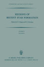 Regions of Recent Star Formation: Proceedings of the Symposium on