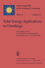 Solar Energy Applications to Dwellings: Proceedings of the EC Contractors' Meeting held in Meersburg (F.R.G.), 14-16 June 1982